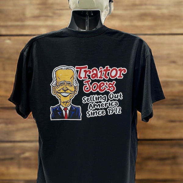 Traitor J’s T-Shirt Funny Adult Shirt Adult Humor Political Shirt DryBlend Moisture Wicking High Quality TShirt