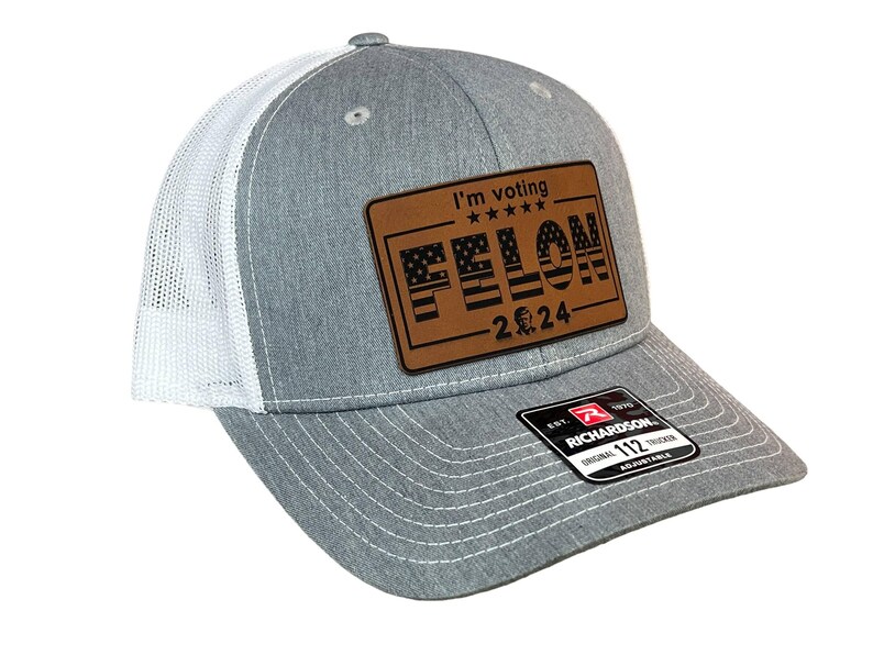 Felon Patch I'm Voting for Felon 2024 Trucker Hat: Leatherette Patch, Richardson ...