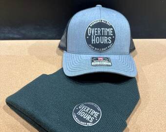Overtime Hours Patch Hat + Beanie with Same Patch on the Richardson 112 Trucker Hat.