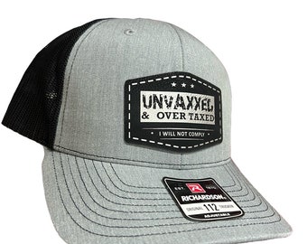 UNVAXXED & Overtaxed Richardson 112 Trucker Hat