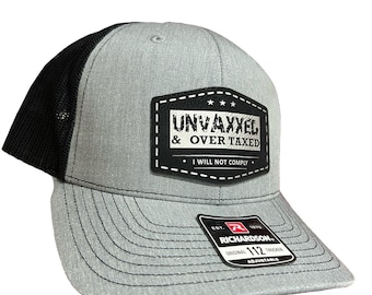 UNVAXXED & Overtaxed Richardson 112 Trucker Hat