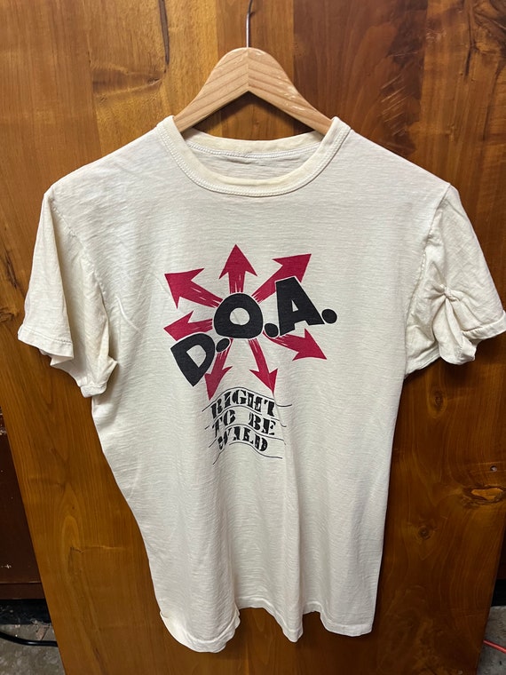 Rare Vintage D.O.A. Right to be Wild Graphic Tee - image 1