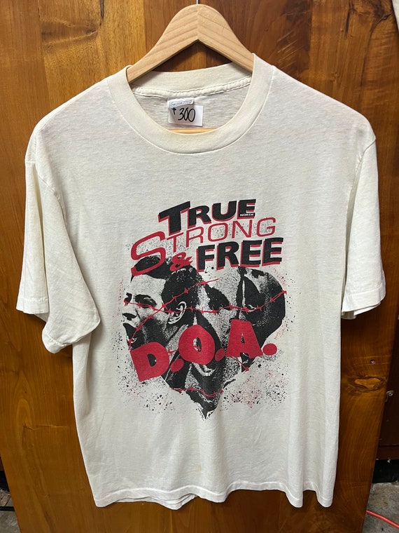 Rare Vintage D.O.A. True Strong and Free Graphic T
