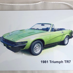 Triumph TR7 Convertible 1981 - Aluminium Plaque - Two sizes A5 or 203 x 304mm - Ideal for the Garage Wall
