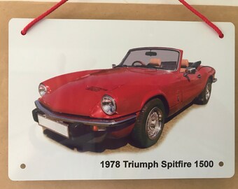 Triumph Spitfire 1500 1978 - Aluminium Plaque - Two sizes A5 or 203 x 304mm - Ideal Present for British Classic Sports Car Enthusiast