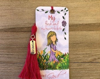 Bible Verse Bookmark -Psalm 73:26 KJV "My flesh and my heart faileth" – with charm and handmade tassel - unique design