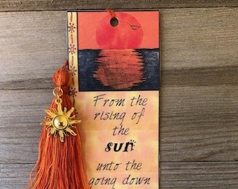 Bible Verse Bookmark - Psalm 113:3 KJV "From the rising of the sun" – with charm and handmade tassel - unique design