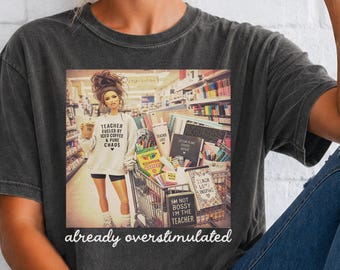 already overstimulated T-Shirt | Retro grocery store photo, casual streetwear