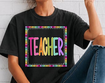 Colorful Teacher  Graphic T-shirt | Comfort Colors Tee