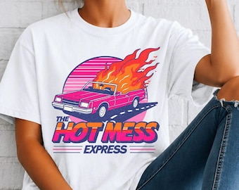 Hot Mess Express car on fire T-Shirt | Retro 80s sunset graphic