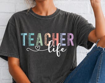 Rainbow Teacher Life T-Shirt | Comfort Colors Teacher Tee
