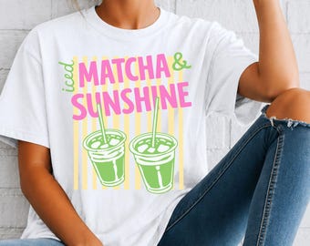 Iced Matcha & Sunshine T-shirt | Iced Match Graphic, Comfort Colors Style
