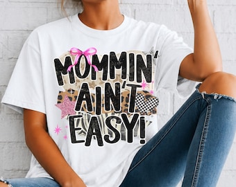 Mommin Ain't Easy T-shirt | Cute Playful Graphic, Comfort Colors