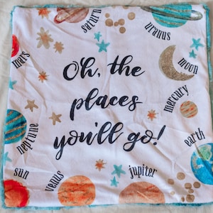 Oh the places you'll go blanket Dr. Seuss baby blanket outer space blanket baby lovey image 1