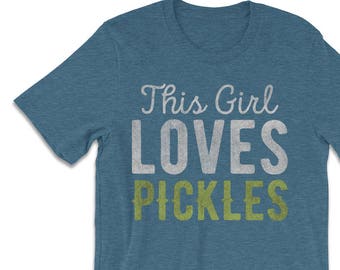 Marynowane koszula - śmieszne koszulki - ta dziewczyna uwielbia ogórki T-Shirt - ogórki - kobiety i męskie Tshirt śmieszne - Pickle koszule - śmieszne koszulki