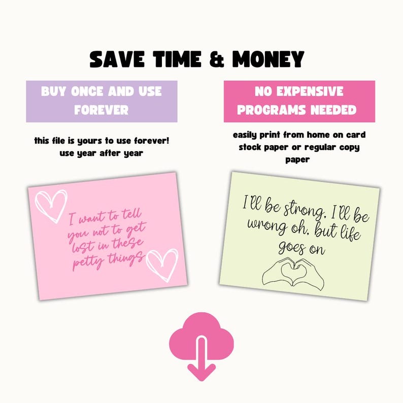 May include: Pink and yellow printable cards with inspirational quotes and heart graphics. The text on the pink card reads "I want to tell you not to get lost in these petty things". The text on the yellow card reads "I'll be strong. I'll be wrong oh, but life goes on".