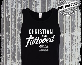 Christian and Tattooed Tank Top Tee Shirt - John 7:24 Religious Jesus Christ God