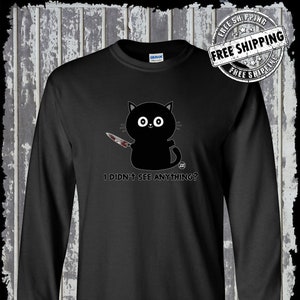 I Didn't See Anything Black Cat & Bloody Knife Long Sleeve T-Shirt Todd Goldman Halloween Horror