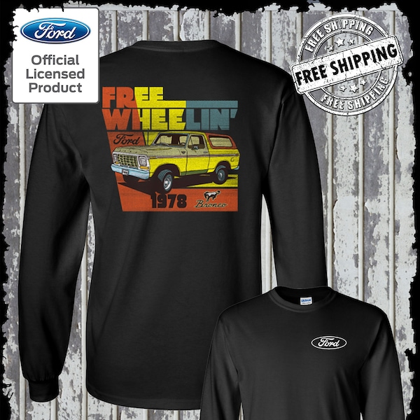 Ford Bronco Free Wheelin 1978 2-Sided Long Sleeve T-Shirt