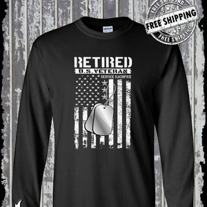 Retired US Veteran Long Sleeve T-Shirt United States Military Army Marines USA