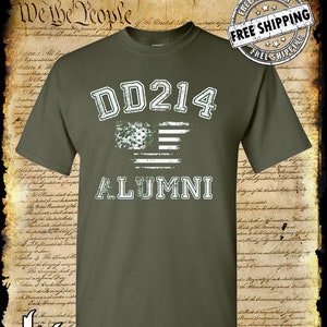 DD214 Alumni Flag T-shirt militaire américain Army Marines Navy Air Force Veteran Military Green