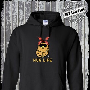 NUG Life Chicken Nugget Gangster Hoodie Sweatshirt Todd Goldman Art Licensed