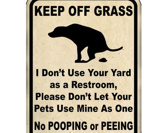 Keep Off Grass Metal Yard Sign 9x12 No Dogs Pooping or Peeing on Lawn Funny Gift