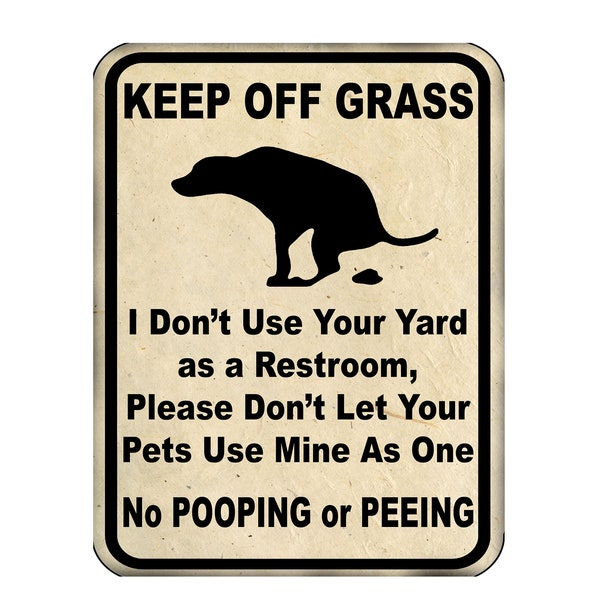 Keep Off Grass Metal Yard Sign 9x12 No Dogs Pooping or Peeing on Lawn Funny Gift