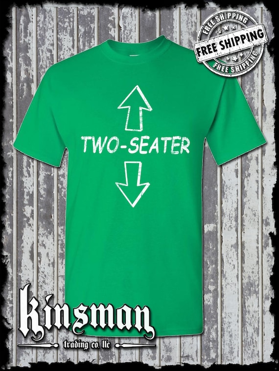 Two-seater T-shirt - Funny Adult Rude Offensive College Humor Tee