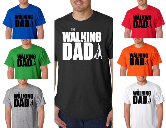 The Walking Dad Funny Dad T-shirts, The Walking Dead Merchandise