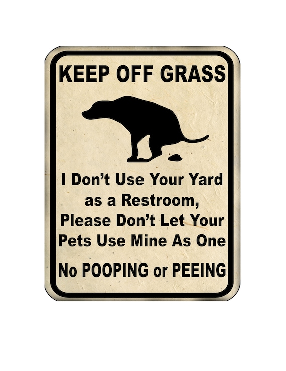 Keep off Grass Metal Yard Sign 9x12 No Dogs Pooping or Peeing on