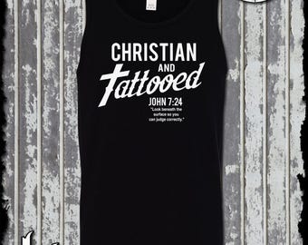 Christian and Tattooed Tank Top Tee Shirt - John 7:24 Religious Jesus Christ God