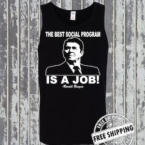 Best Social Program IS A JOB! Ronald Reagan Quote Tank Top T-Shirt