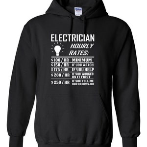 Electrician Hourly Rate Hoodie - Funny Electrical Engineer Father&#39;s Day Gag Gift