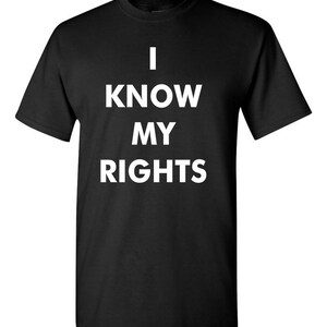 I Know My Rights T-Shirt / Black Lives Matter Protest Take A Knee Civil Rights