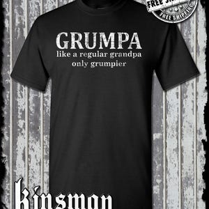 GRUMPA T-Shirt - Like A Grandpa Only Grumpier Funny Father's Day Gift Husband