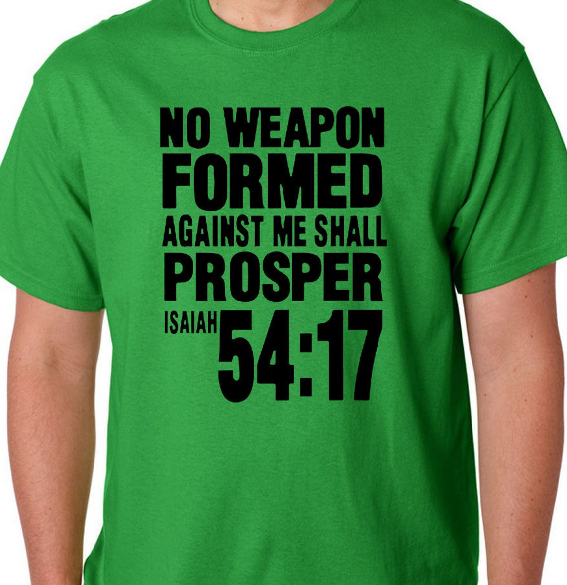 NO WEAPON Formed Against Me Shall PROSPER Isaiah 5417 Tshirt Etsy