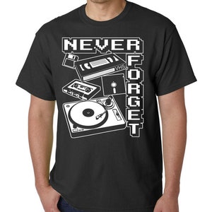Never Forget T-Shirt / Old School Retro VHS Cassette Turntable Vinyl Record Game