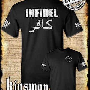 Infidel 2-Sided T-Shirt - USA Patriotic Freedom Military Proud Pro Gun Rights