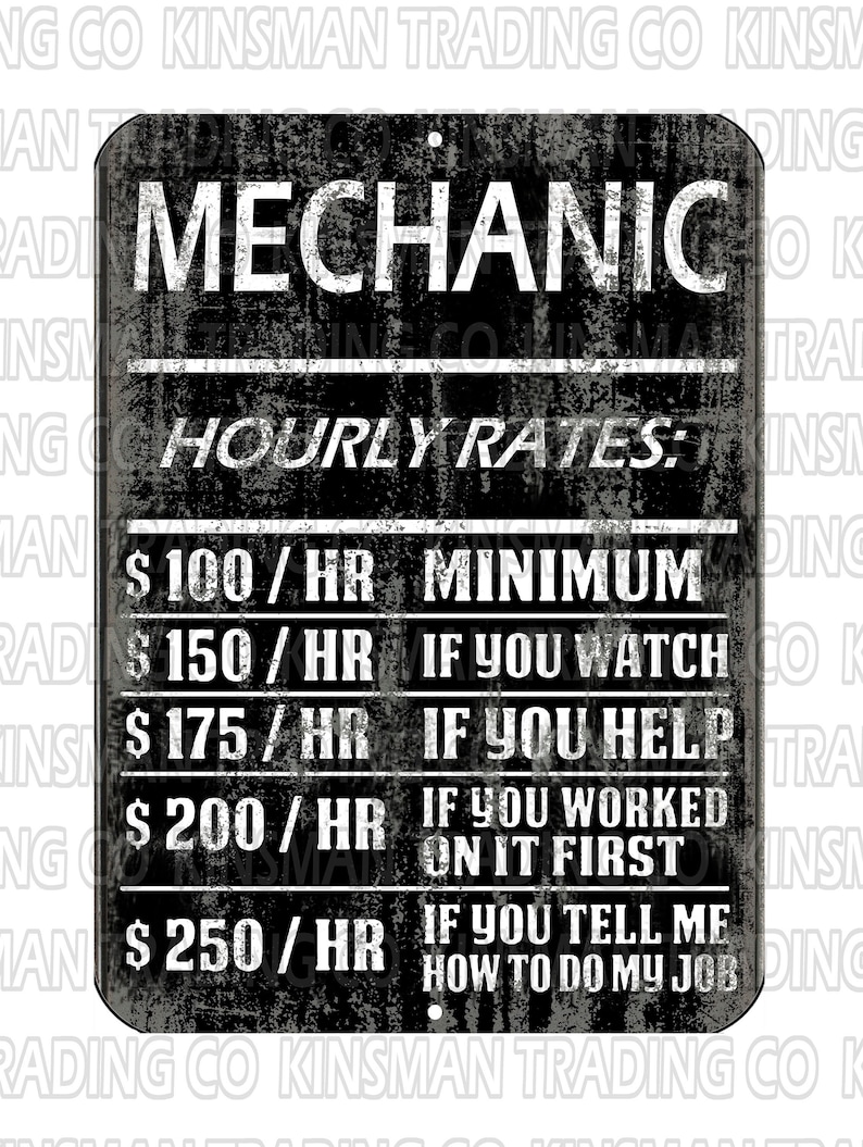 Mechanic Hourly Rate Funny Metal 9x12 Sign Garage Repair Shop Etsy