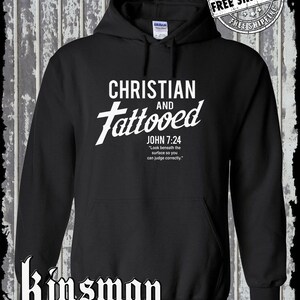 Christian and Tattooed Hoodie - John 7:24 Religious Jesus Christ God Spiritual
