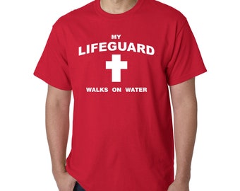 My Lifeguard Walks On Water T-Shirt - Christian Catholic Religious Tee Jesus Christ Faith God