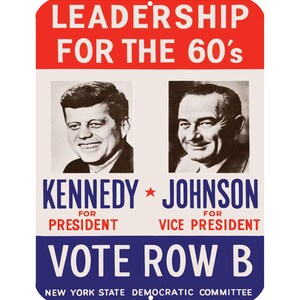 Kennedy Johnson Metal Sign 9x12 Leadership for the 60&#39;s Vote Row B