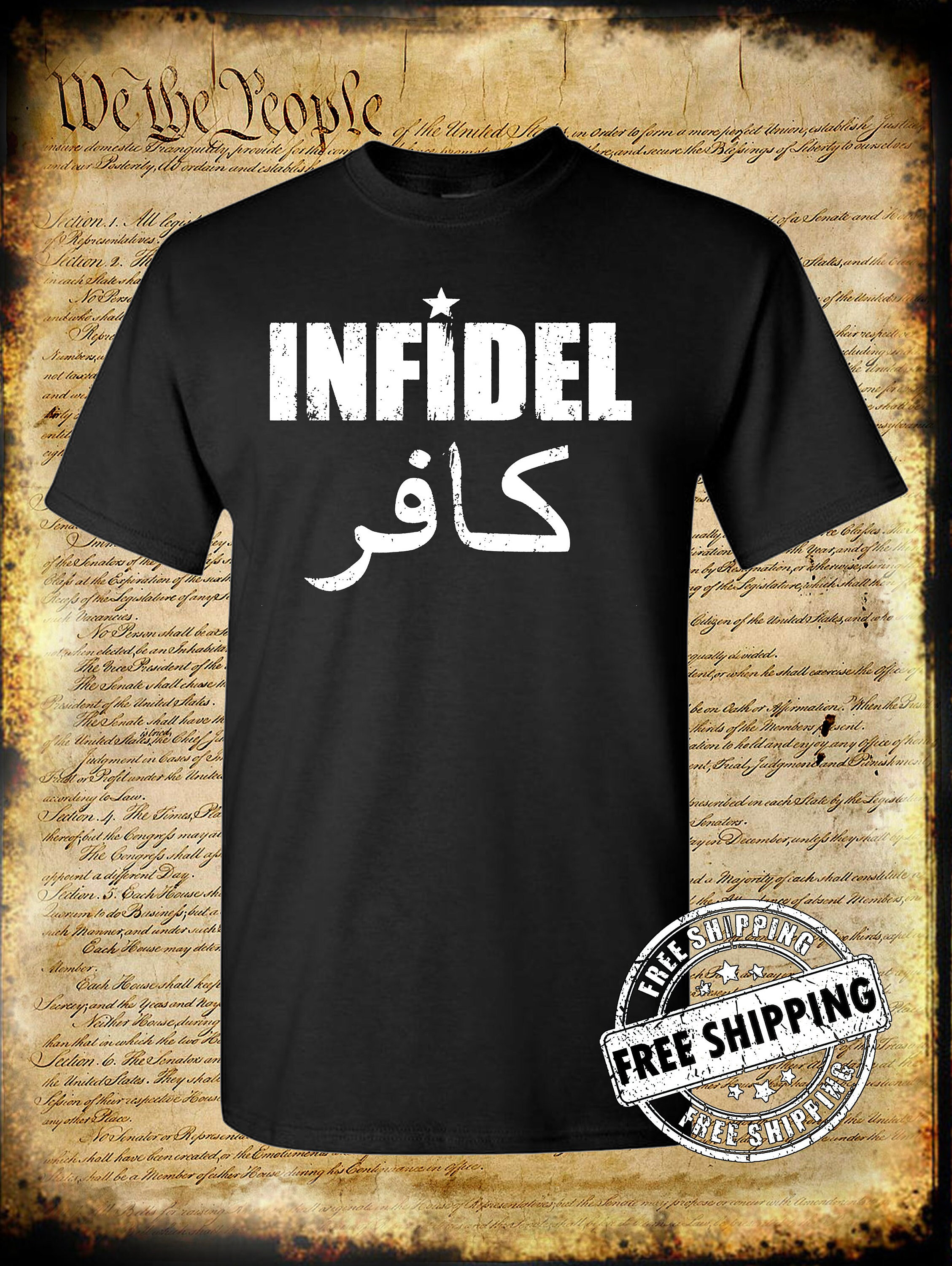 Infidel t shirt offensive top