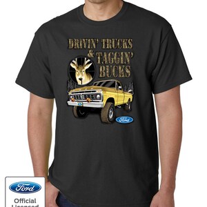 Ford Drivin Trucks & Taggin Bucks - Deer Hunting Truck F-150 Officially Licensed