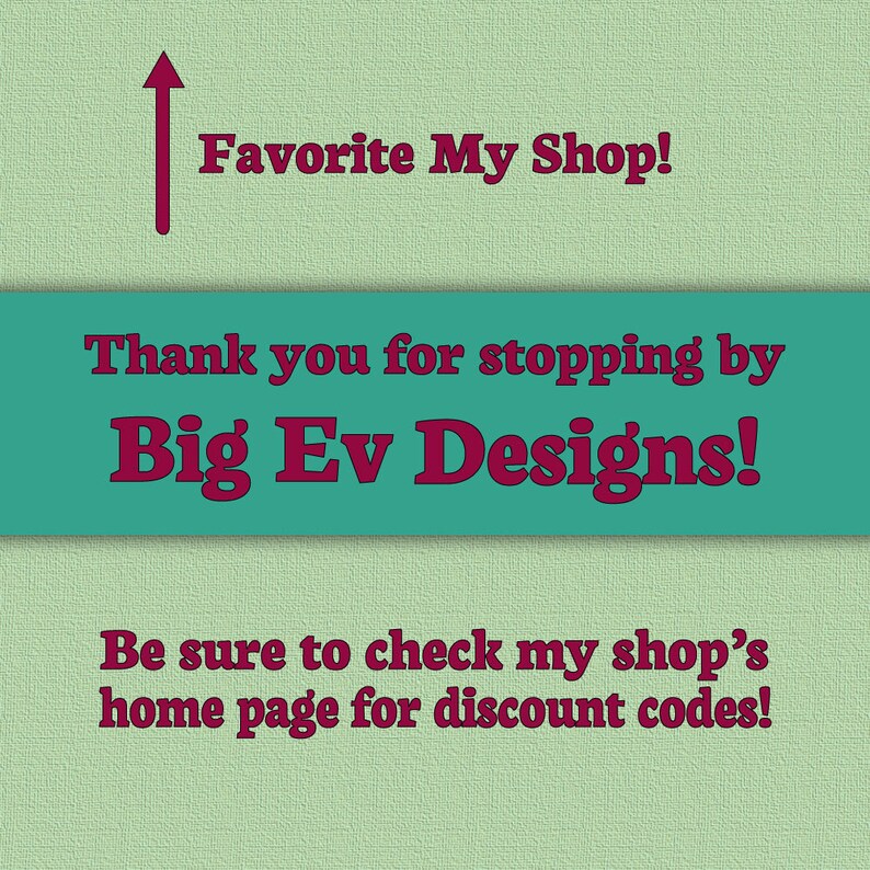 Puede incluir: Un banner azul turquesa con el texto "&iexcl;Gracias por pasar por Big Ev Designs!" en una fuente marr&oacute;n. El texto "Favorite My Shop!" est&aacute; por encima del banner en fuente marr&oacute;n. Debajo del banner est&aacute; el texto "&iexcl;Aseg&uacute;rate de consultar la p&aacute;gina de inicio de mi tienda para obtener c&oacute;digos de descuento!" en fuente marr&oacute;n.