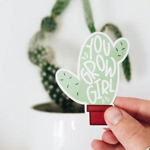 Você cresce a etiqueta da planta do cacto da menina || Decalque || Adesivo de vinil || Plantas || Cacto || Adesivo de motivação || Fofo || Ideia de presente para amigos ||