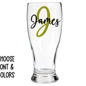 Monogrammed Initial and Name pilsner glass - beer -  friend gift - bridal party - wedding party - personalized - custom