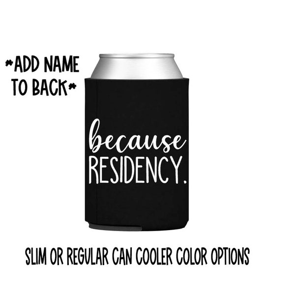 because residency can cooler - Dr. - med school - rounds - medical - dr - husband - wife - slim - skinny - christmas