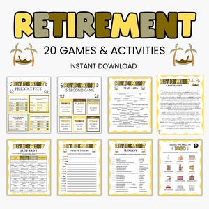 May include: A collection of printable retirement games and activities. The title "RETIREMENT" is in yellow and brown block letters. The image includes various game sheets with titles like "Friendly Feud" and "Jeopardy". The text "20 GAMES & ACTIVITIES" is also visible.